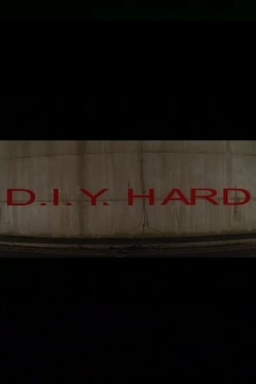 Постер D.I.Y. Hard